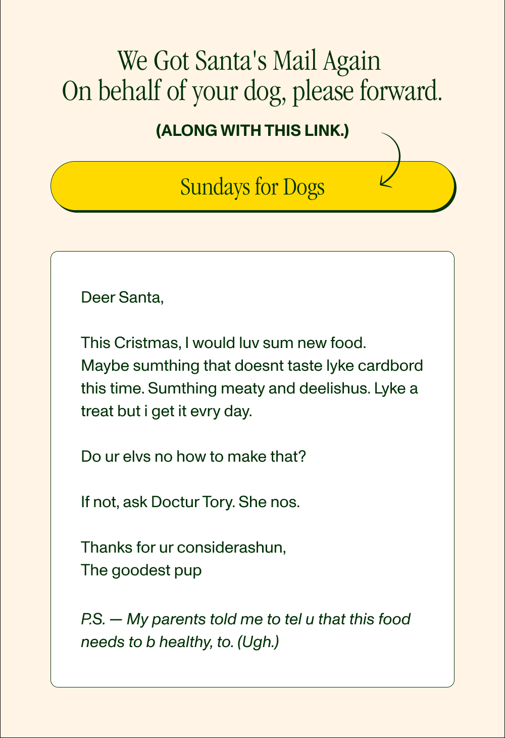 We got Santa's mail again on behalf of your dog please forward