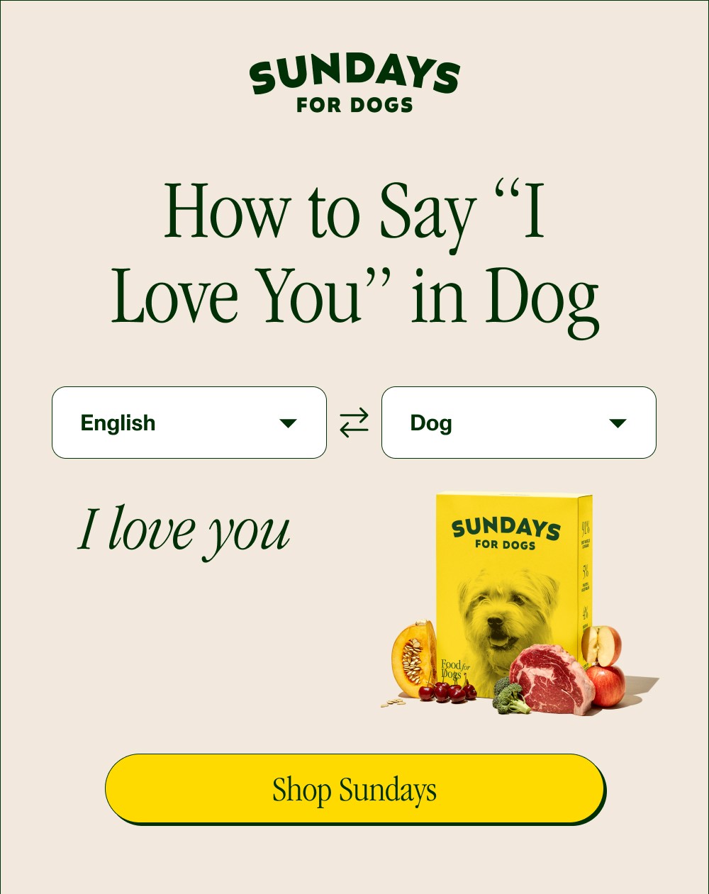 Shop Sundays English Dog I love you How to Say “I Love You” in Dog