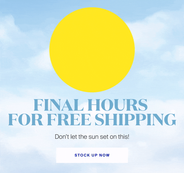 Final Hours for Free Shipping!
