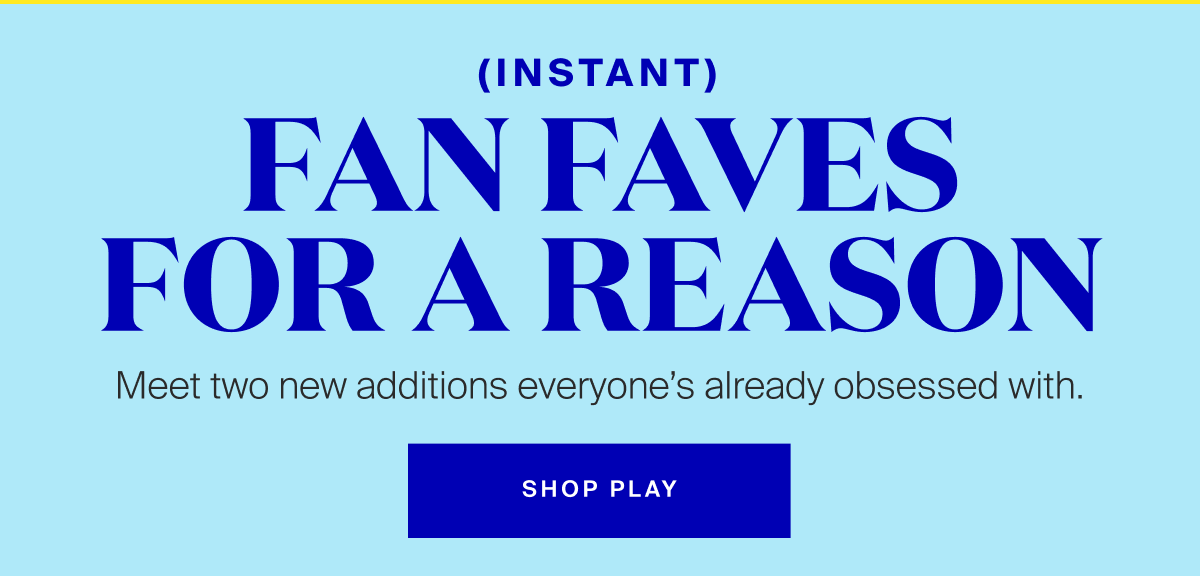 Instant fan-faves for a reason, meet the two new additions everyone's already obsessed with.