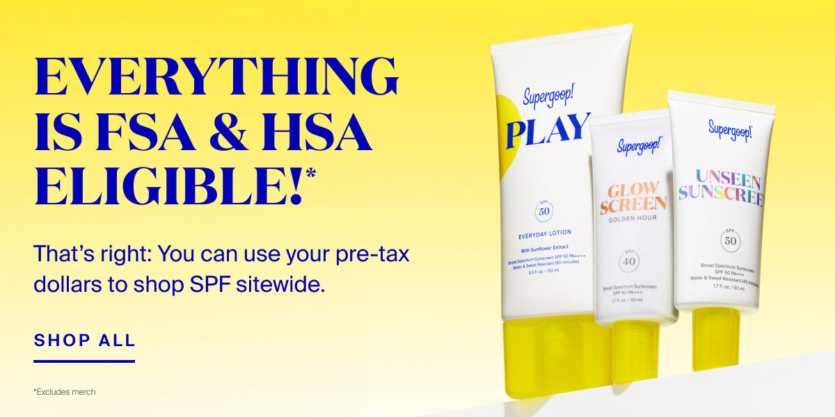 Everything is FSA & HSA Eligible!