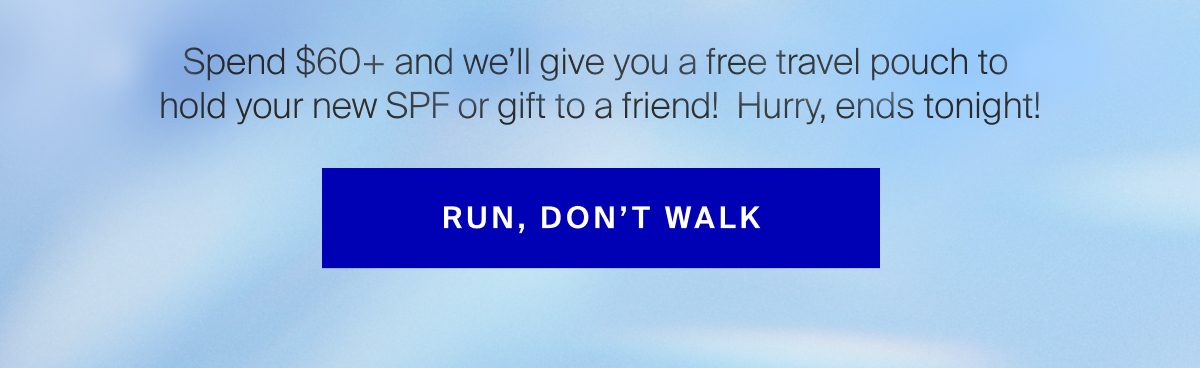 Spend $60 for a free travel pouch