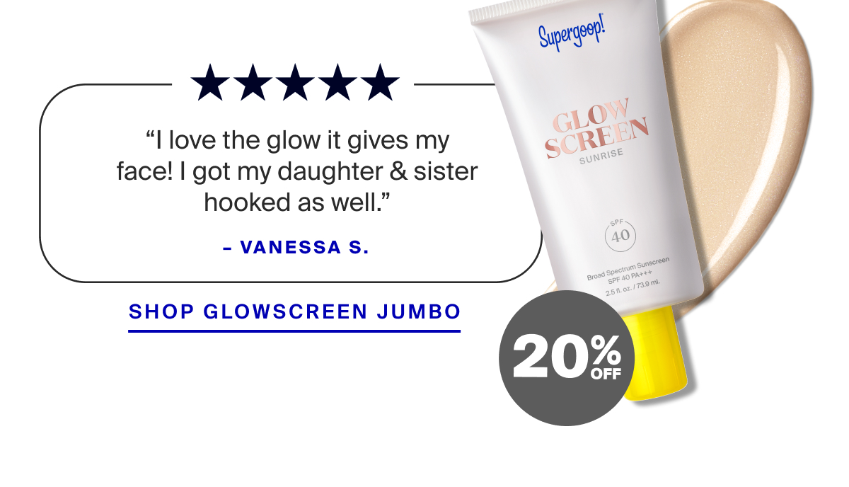 Shop Glowscreen Jumbo SPF 40