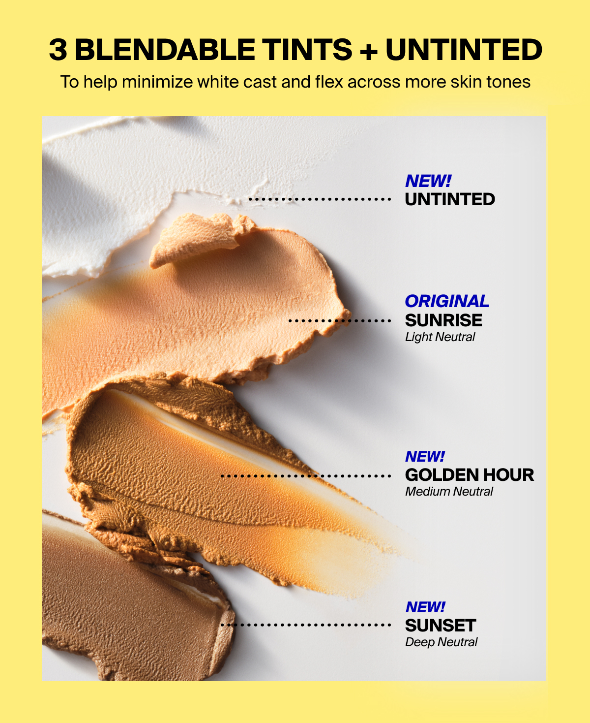 3 Blendable Tints + Untinted 3 Blendable Tints + Untinted