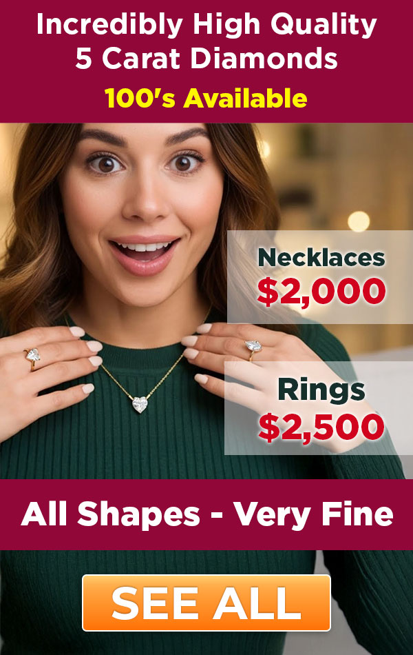 Incredibly High Quality 5 Carat Diamonds