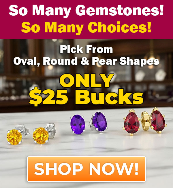 Gemstone Stud Earrings Only $25 Bucks