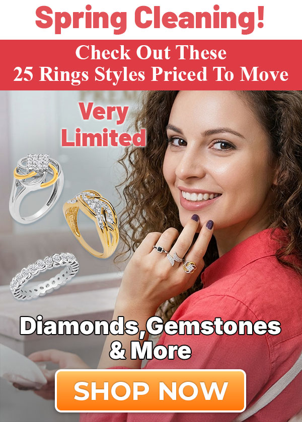 25 Rings Styles Priced To Move