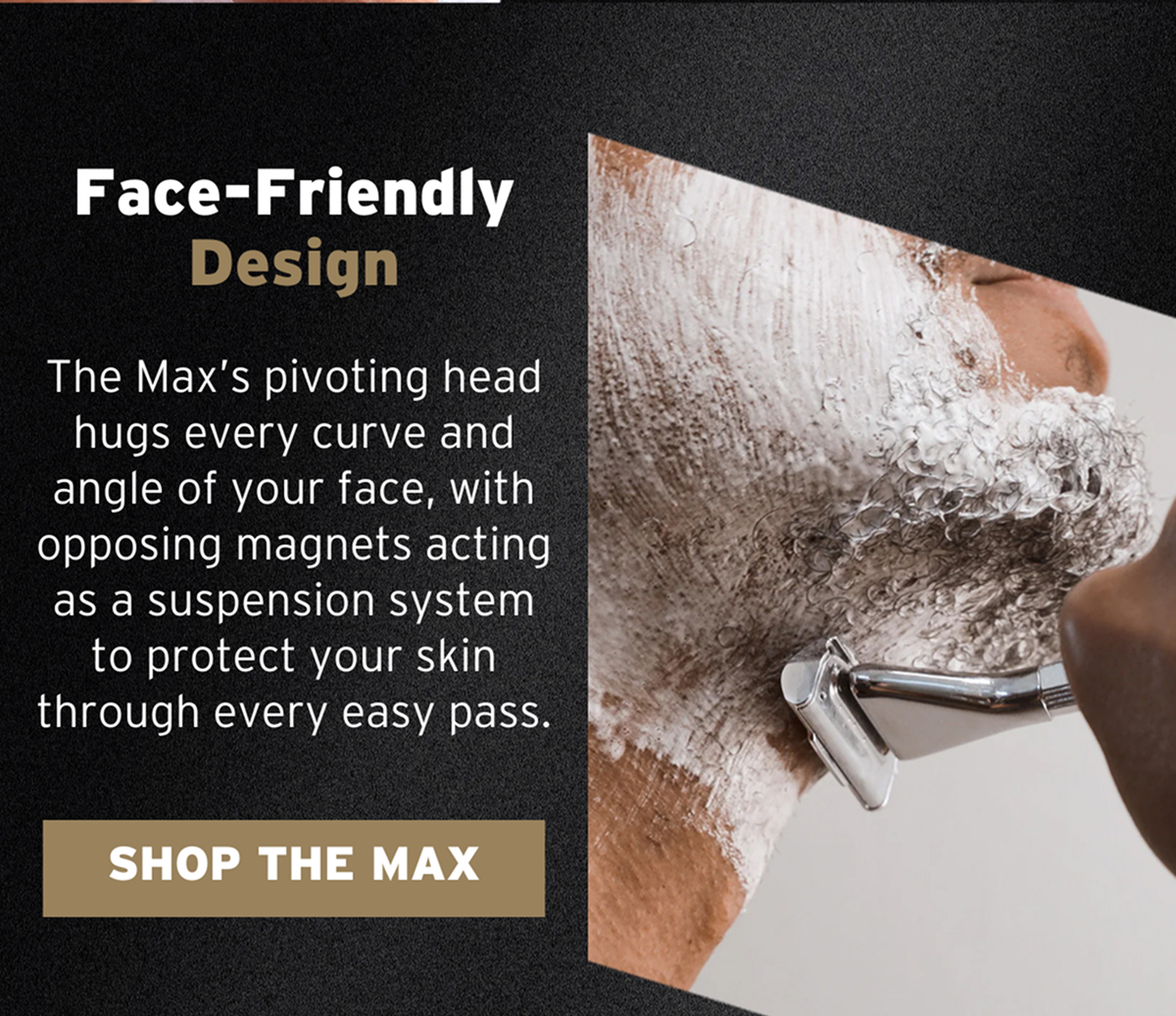 Face-friendly design