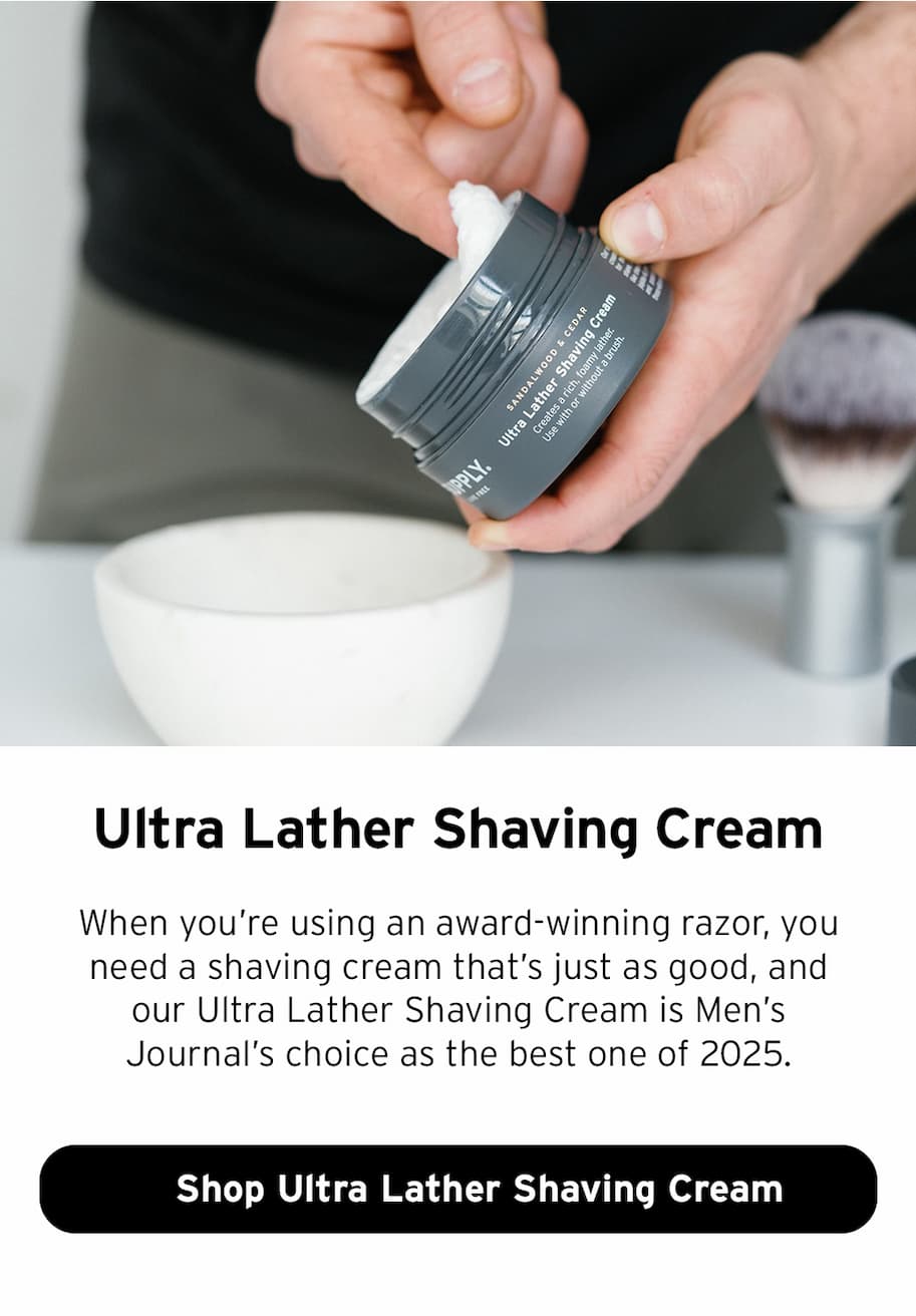 Ultra lather shaving cream. 