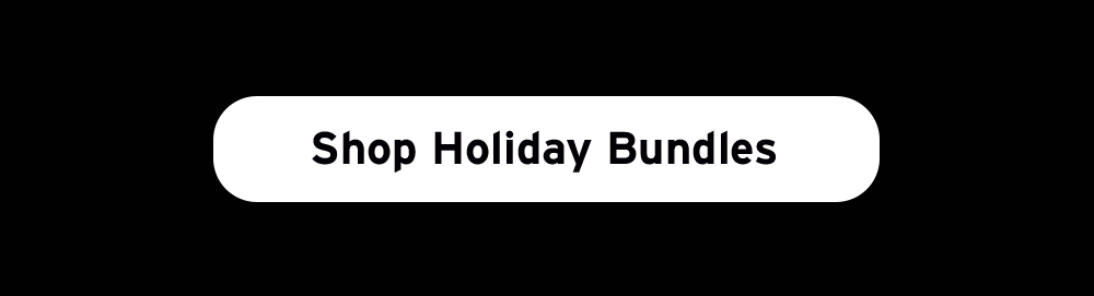 Shop Holiday bundles