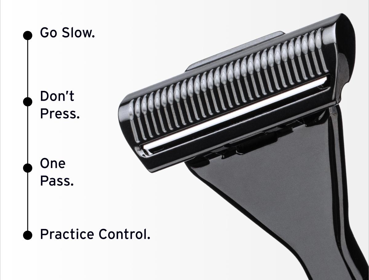Go Slow. Don’t Press. One Pass. Practice Control.
