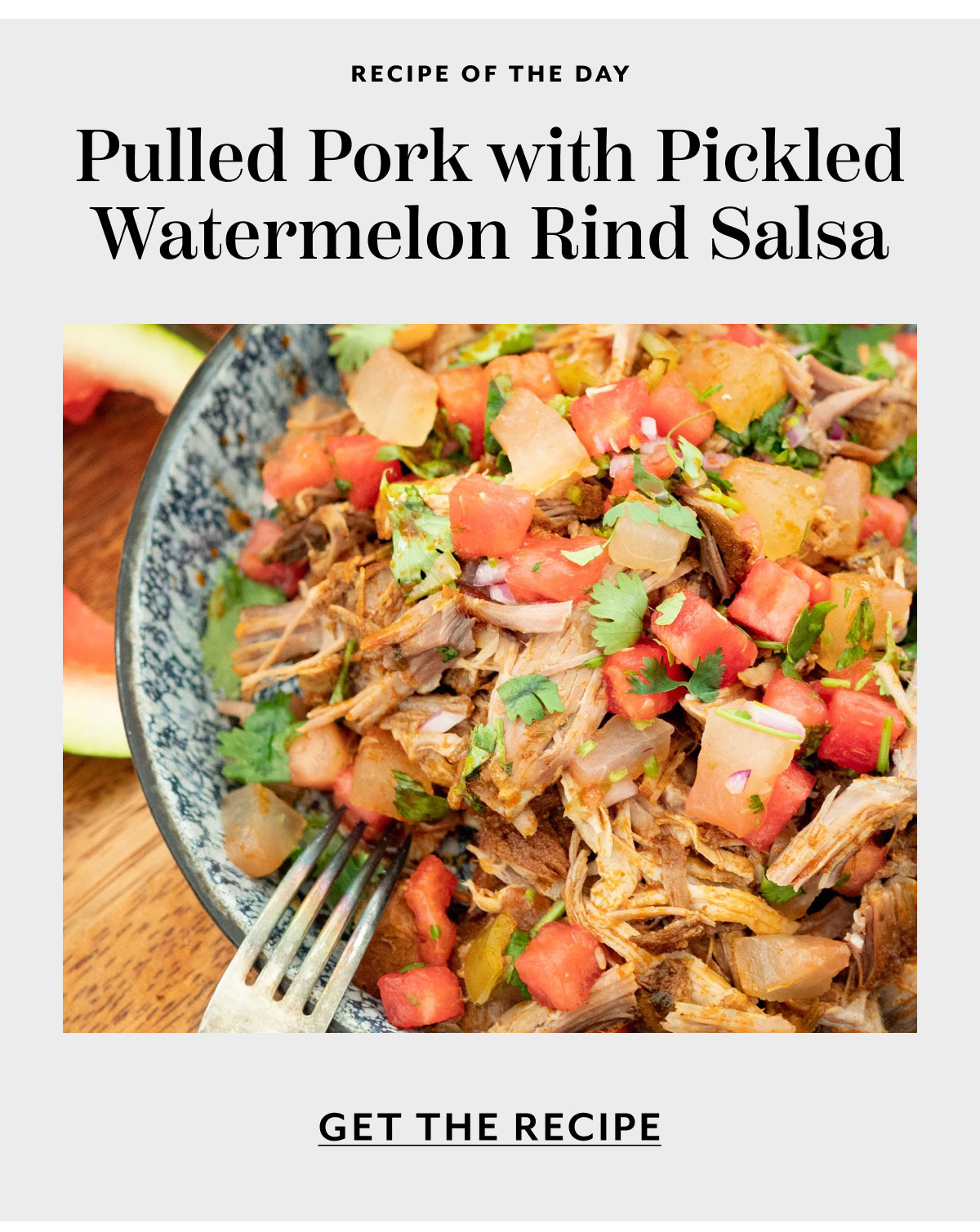 Pulled Pork with Pickled Watermelon Rind Salsa