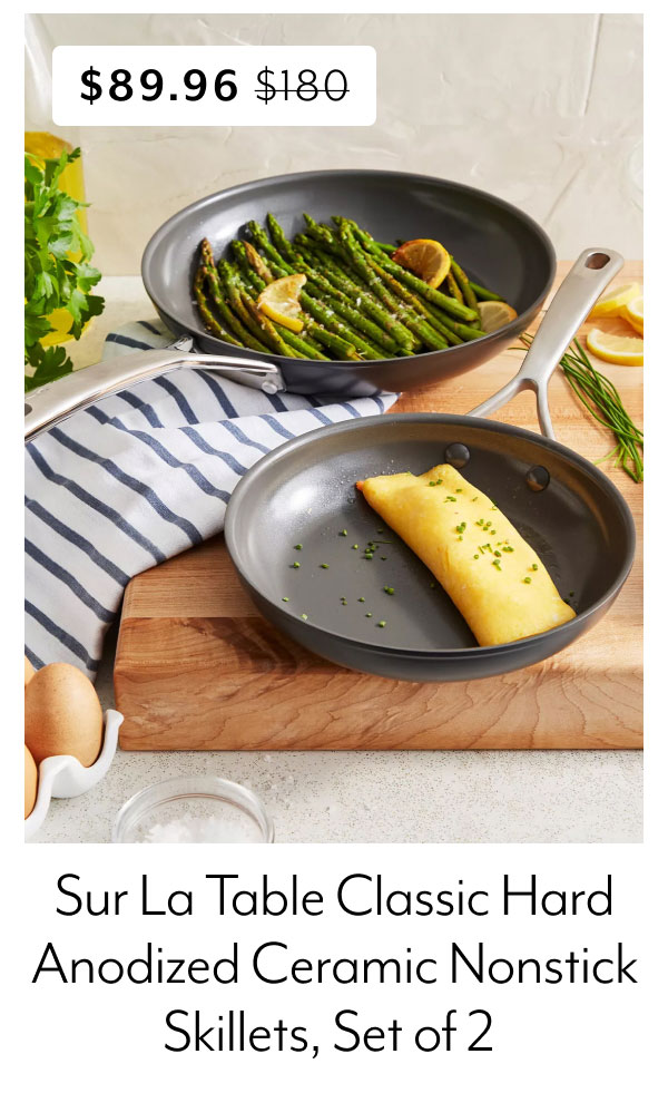 Sur La Table Classic Hard Anodized Ceramic Nonstick Skillet Set of 2