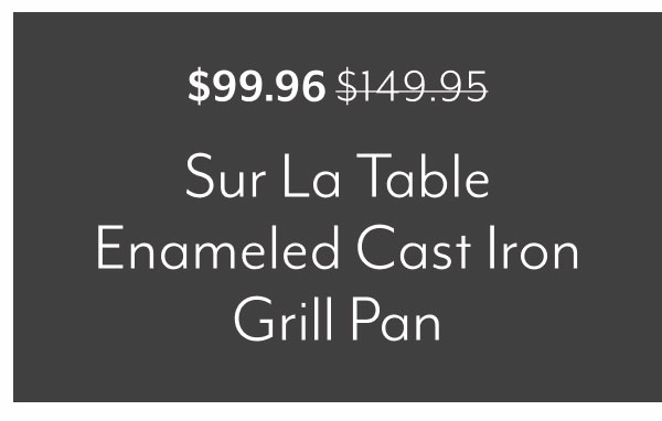 Sur La Table Enameled Cast Iron Grill Pan