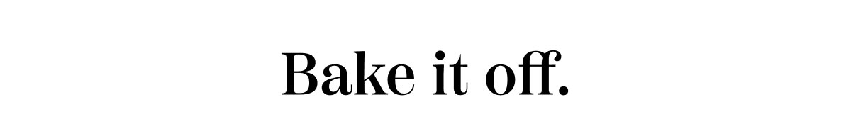 Bake It Off