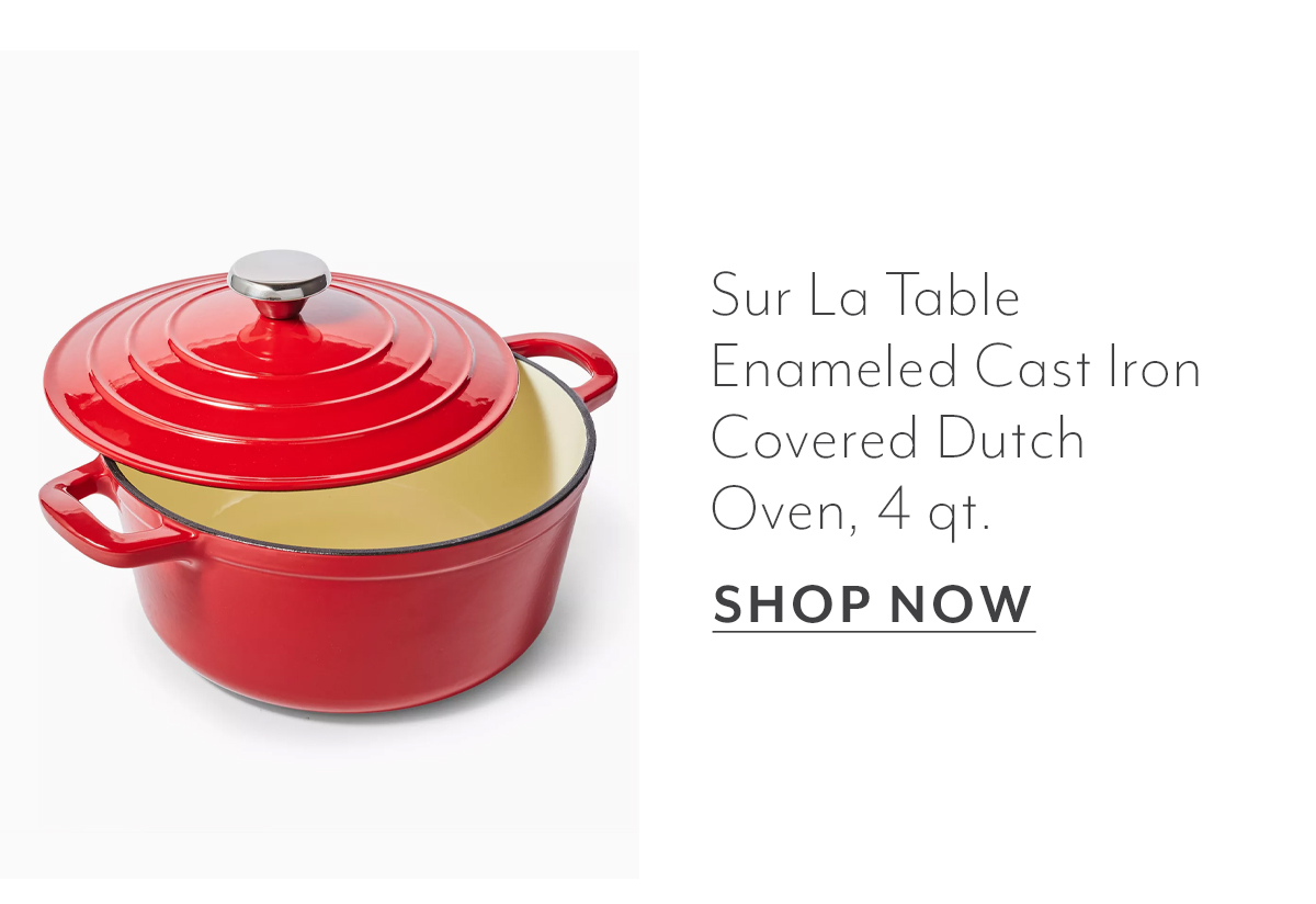 Sur La Table Enameled Cast Iron Covered Dutch Oven, 4 qt.