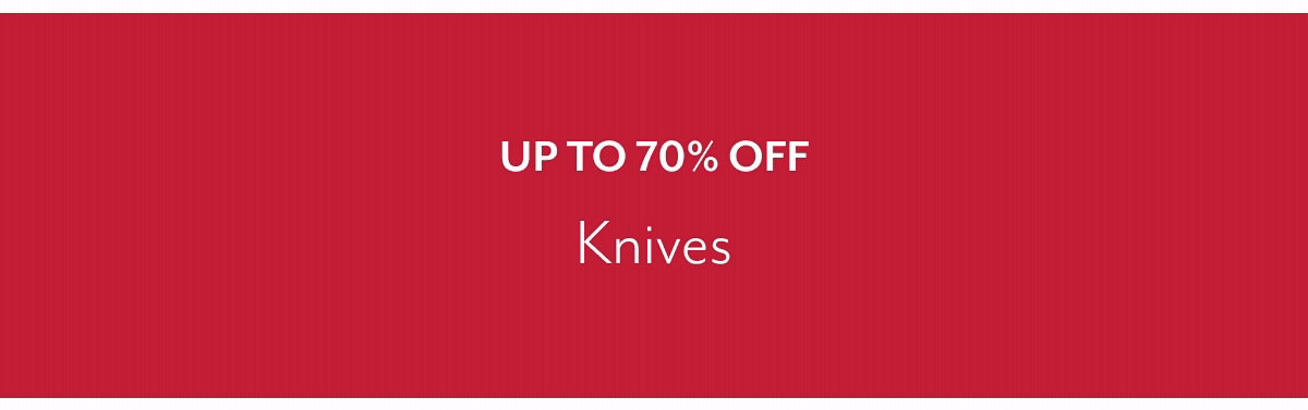 Knives