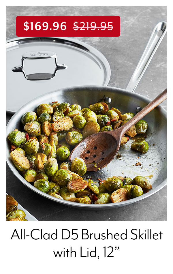 All-Clad D5 Brushed Stainless Steel Skillets w/ Lid