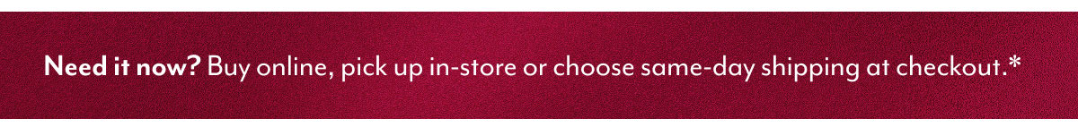 Buy Online, Pickup In Store