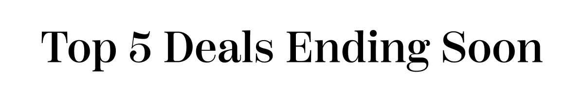Top 5 Deals Ending Soon