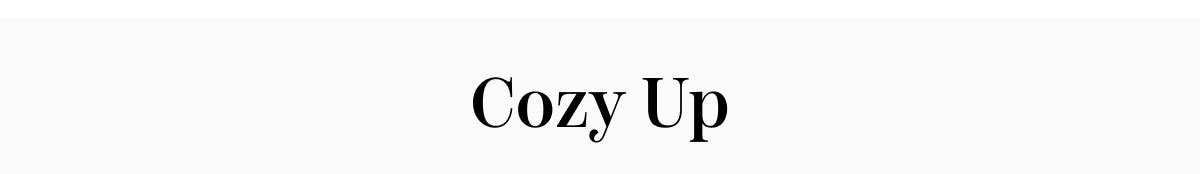 Cozy Up