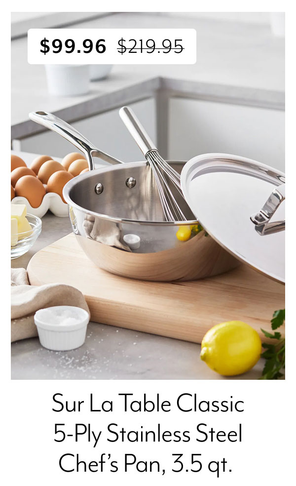 Sur La Table Classic 5-Ply Stainless Steel Chef's Pan. 3.5 qt.