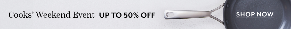 Cooks Weekend Up to 50% Off