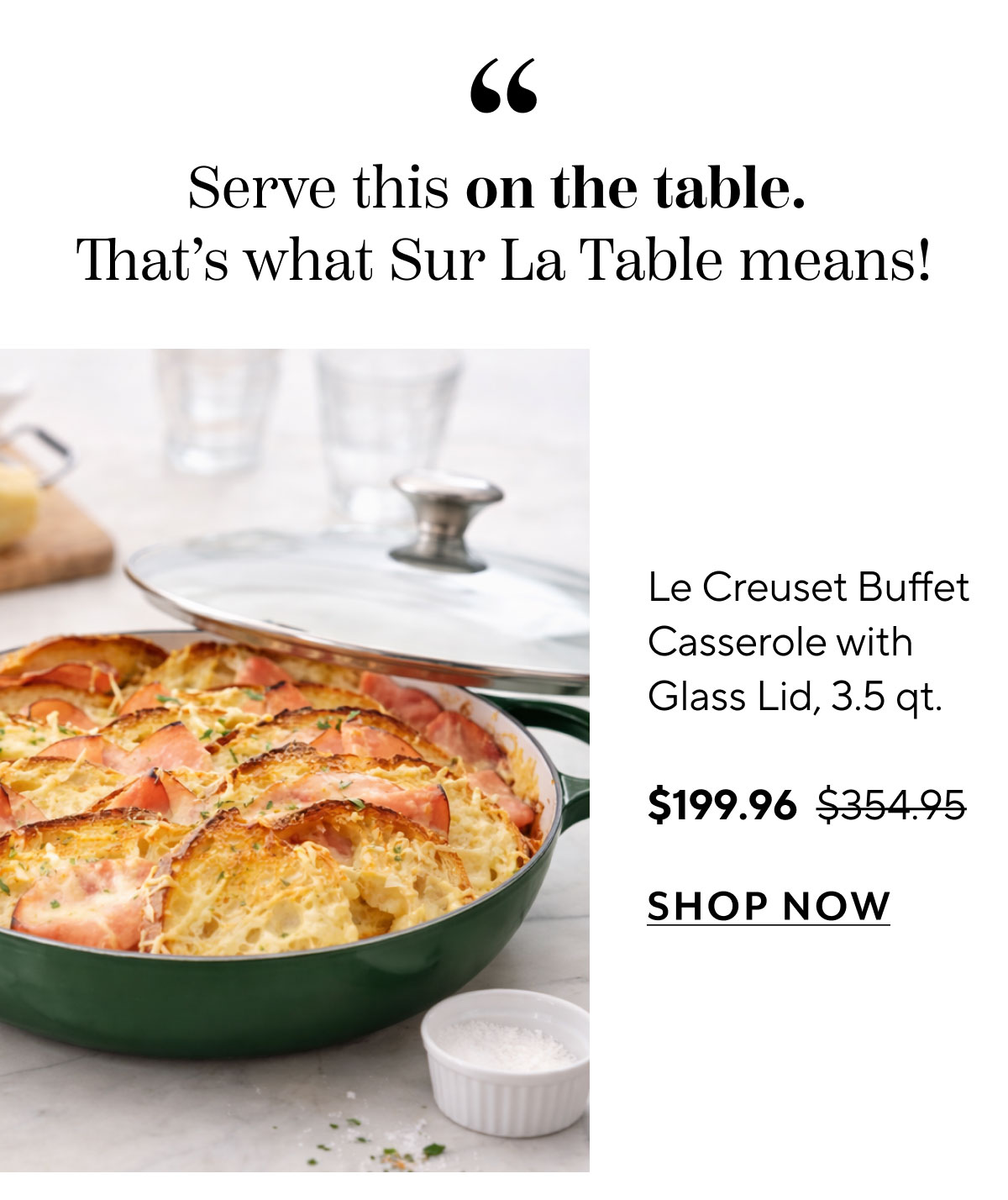 Le Creuset Buffet Casserole with Glass Lid, 3.5 qt.