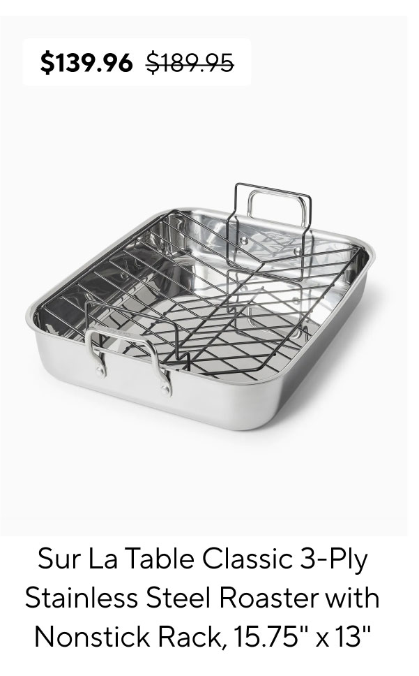 Sur La Table Classic 3-Ply Stainless Steel Roaster with Nonstick Rack