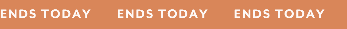 Ends Today