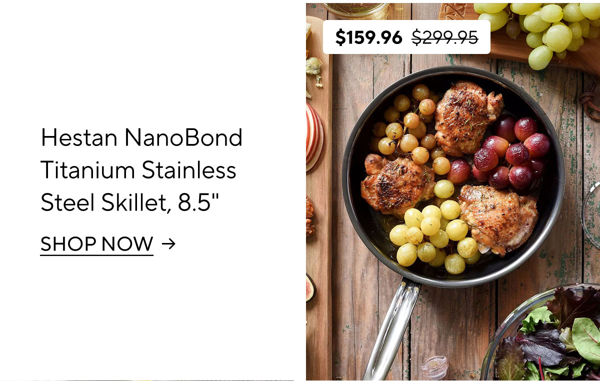 Hestan NanoBond Titanium Stainless Steel Skillets