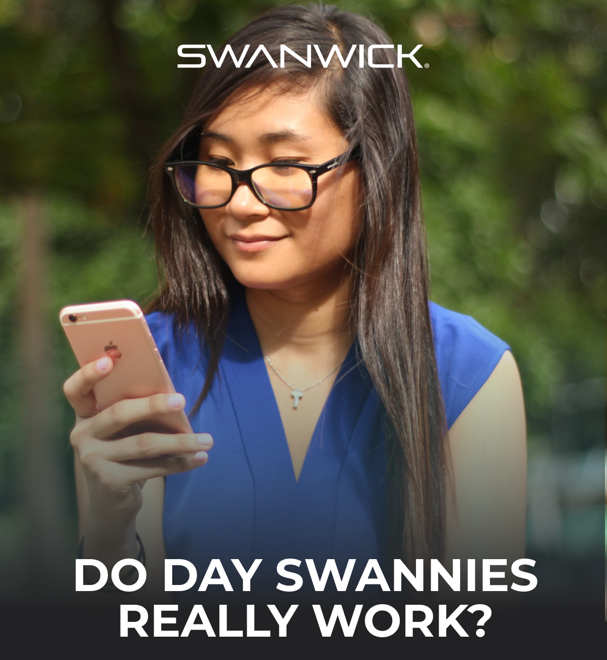 Do day swannies really work?