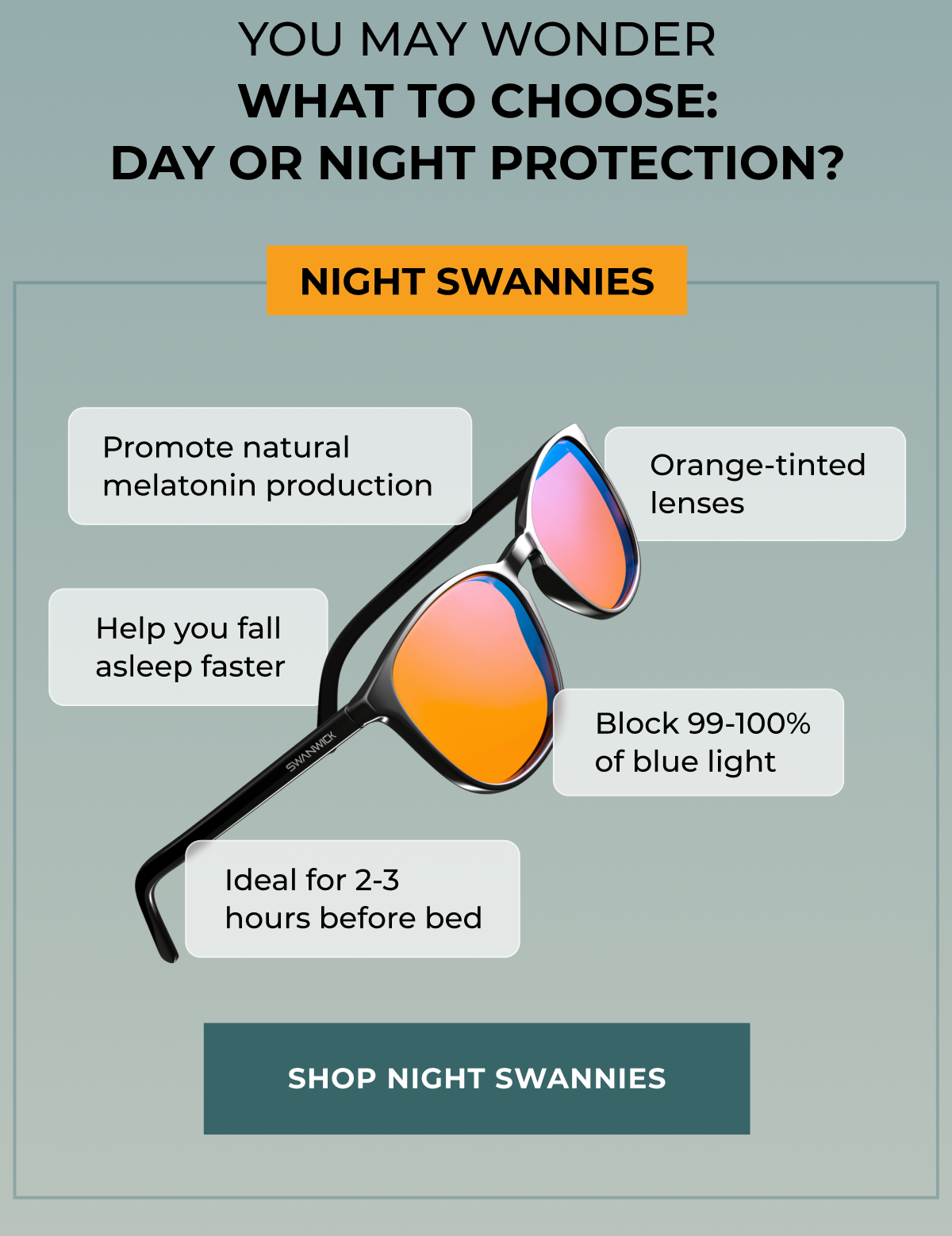 You may wonder what to choose: day or night protection? Shop Night Swannies