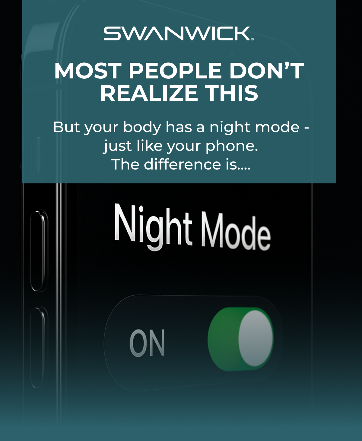 Most people don't realize this but your body has a night mode - just like your phone. The difference is...