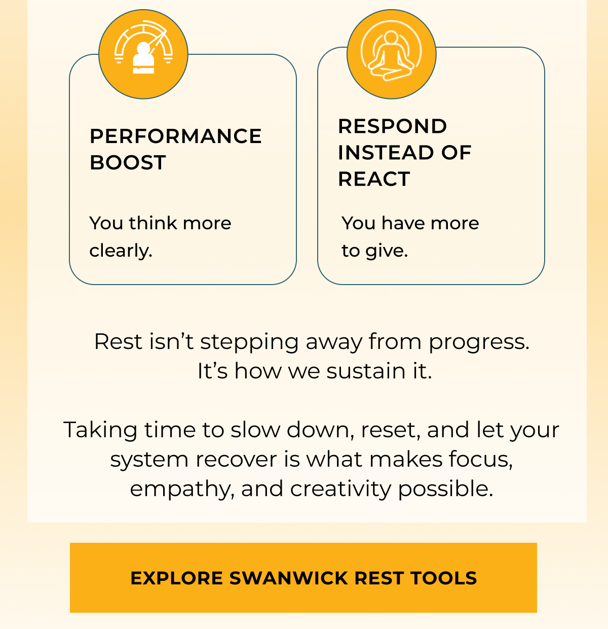Performance boost. Respnds instead of react. Rest isn’t stepping away from progress.  It’s how we sustain it.  Taking time to slow down, reset, and let your system recover is what makes focus, empathy, and creativity possible.