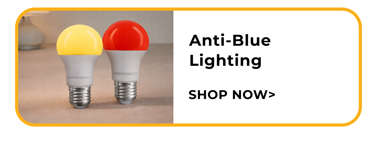 Anti - Blue Lighting. Shop now.