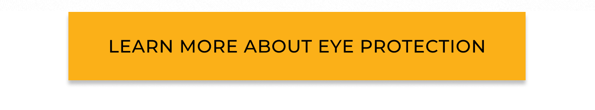 Learn more about eye protection