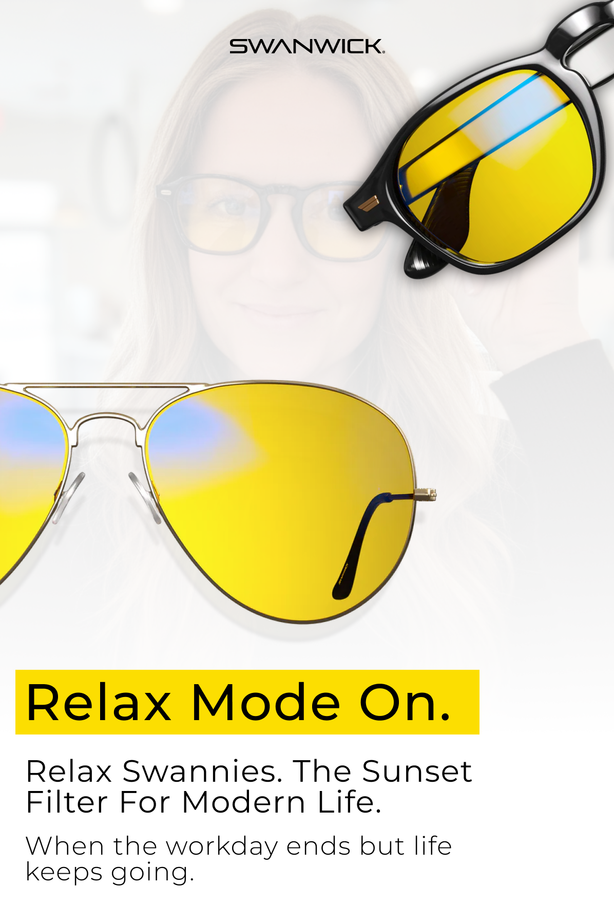 Relax mode on. Relax Swannies. The sunset filter for modern life. When the workday ends but life keeps going. 