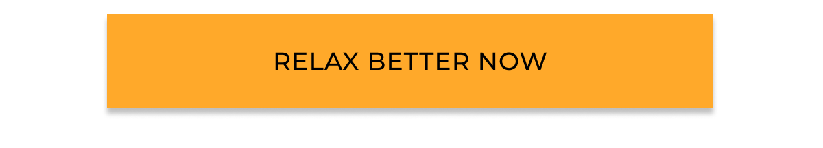 Relax Better Now 