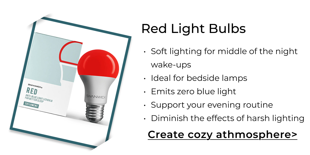 Red Light Bulbs. Create cozy athmosphere. 