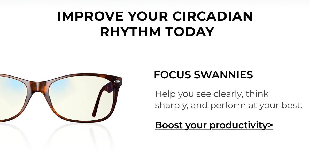 Focus Swannies. Help you see clearly, think sharply and perform at your best. 