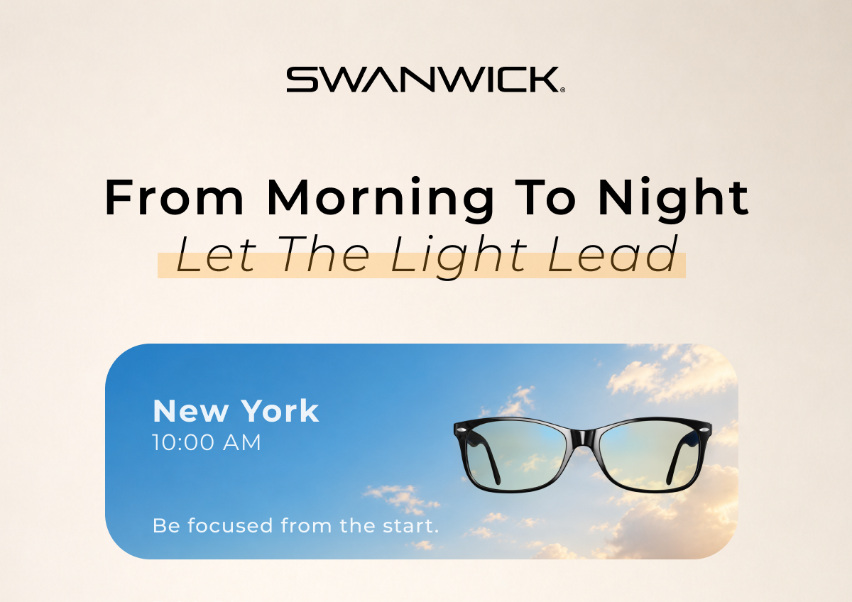 From morning to night. Let the light lead. Be focused from the start. 