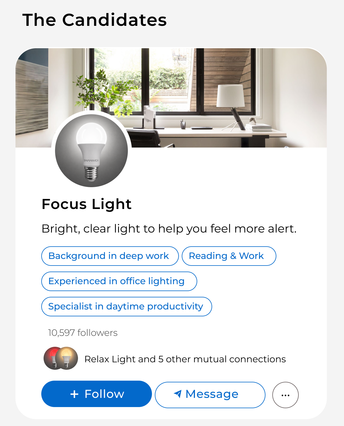 Focus Light - bright, clear light to help you feel more alert.