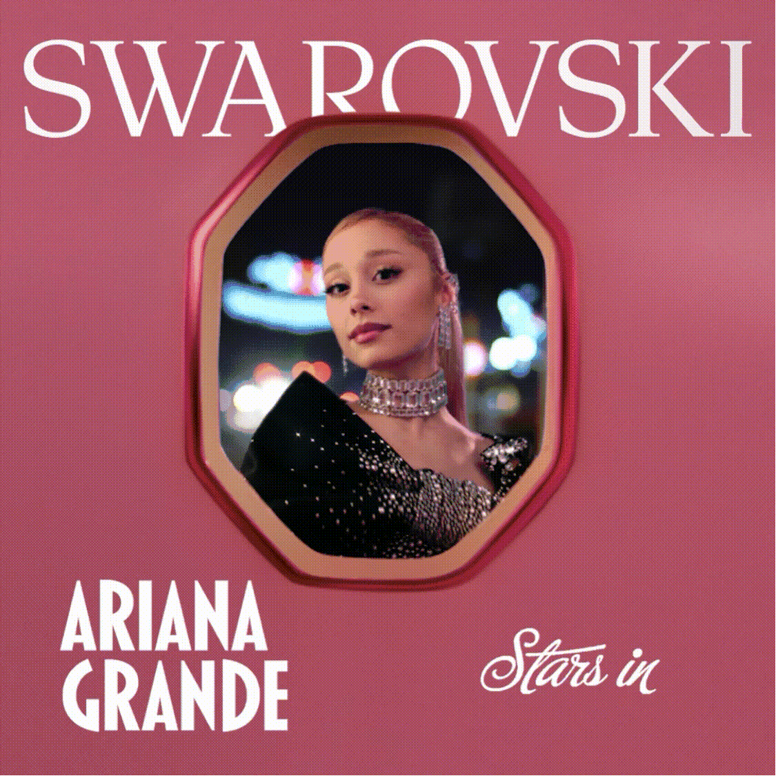 Ariana Grande in Swarovski octagon frame on pink background. Text reads: SWAROVSKI ARIANA GRANDE Stars in…
