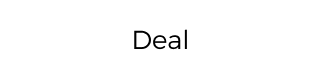 Deal