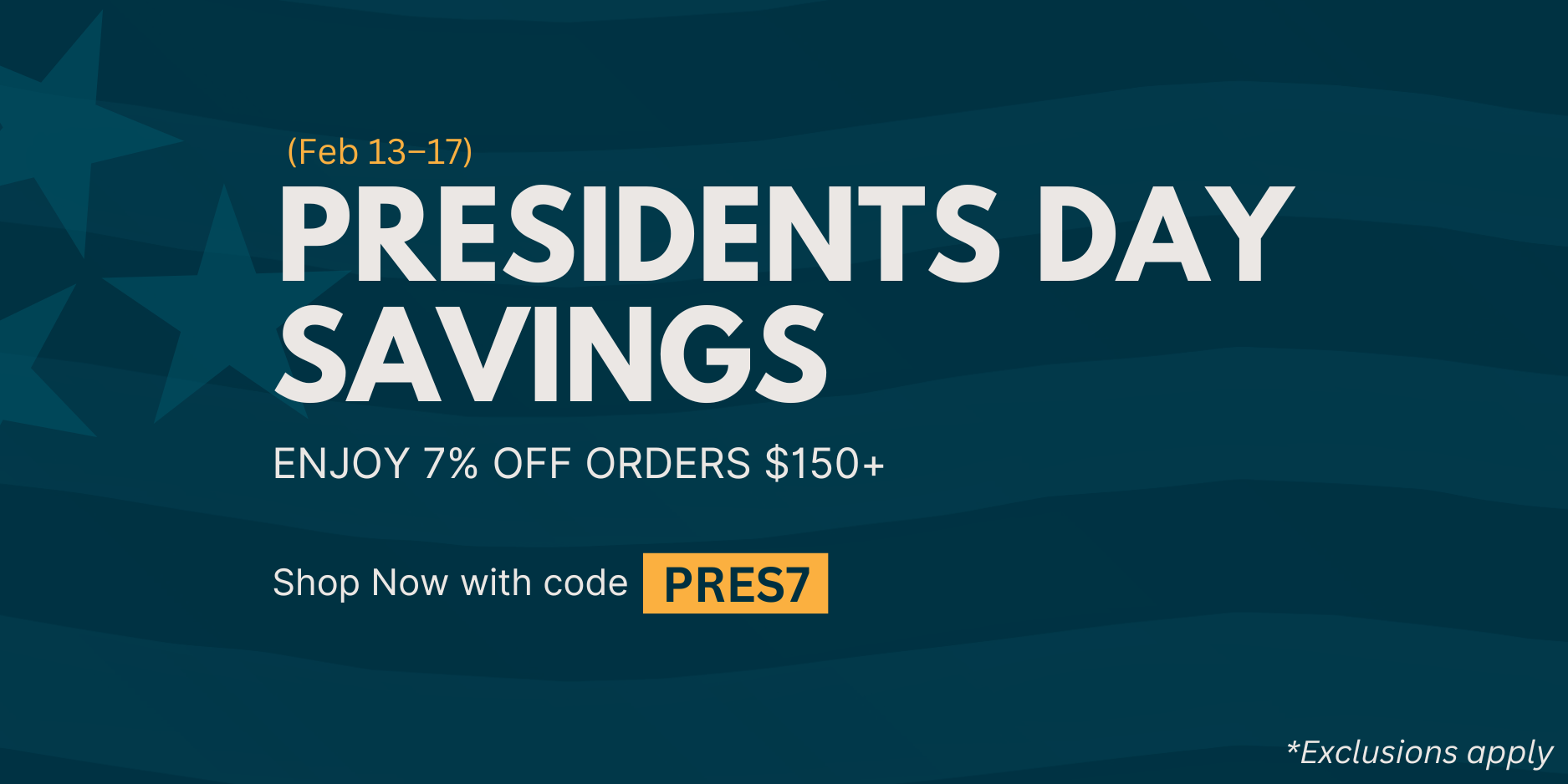 Enjoy 7% off Orders $150+ | Use code PRES7