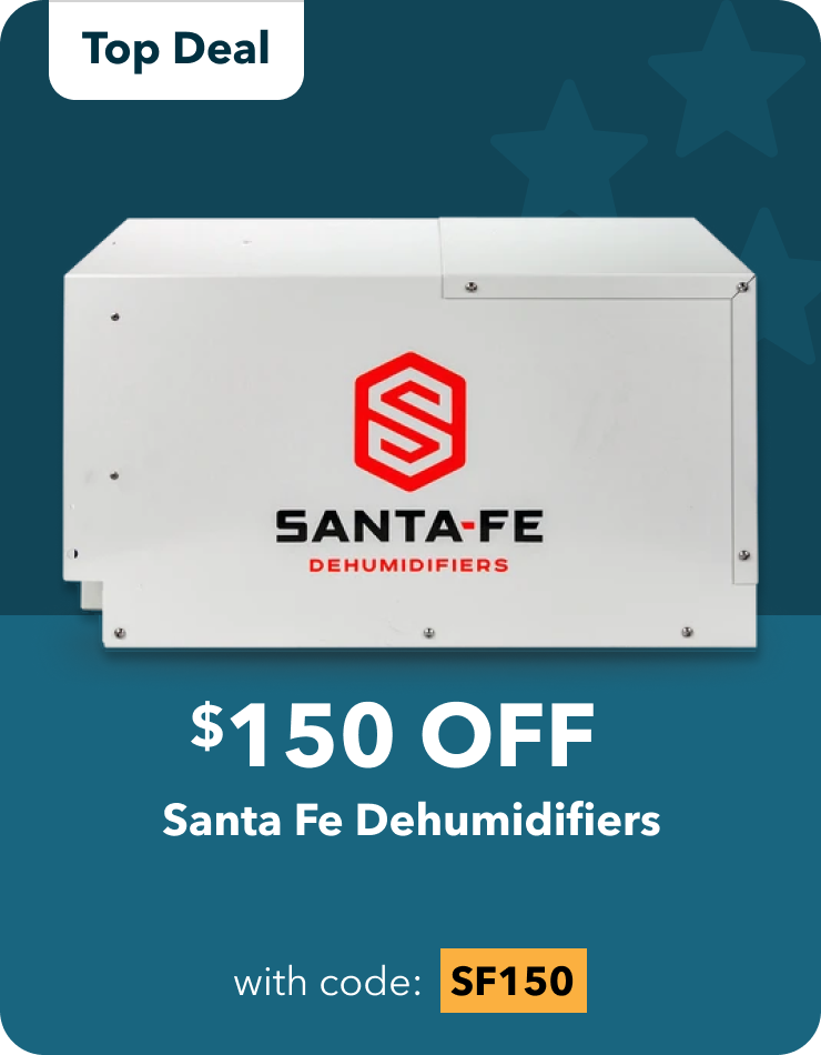 $150 off $150 Off Santa Fe Dehumidifiers with Promo Code SF150