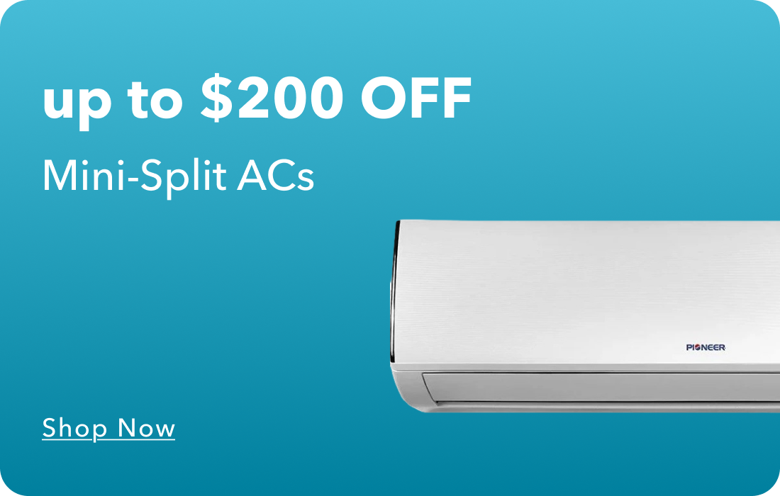 Up to $200 Off Mini-Split ACs