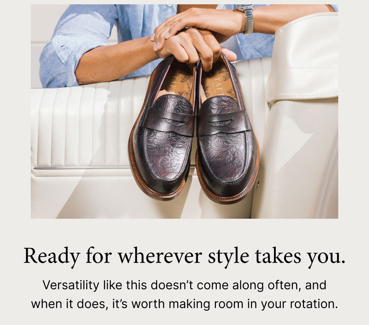 Ready for wherever style takes you.