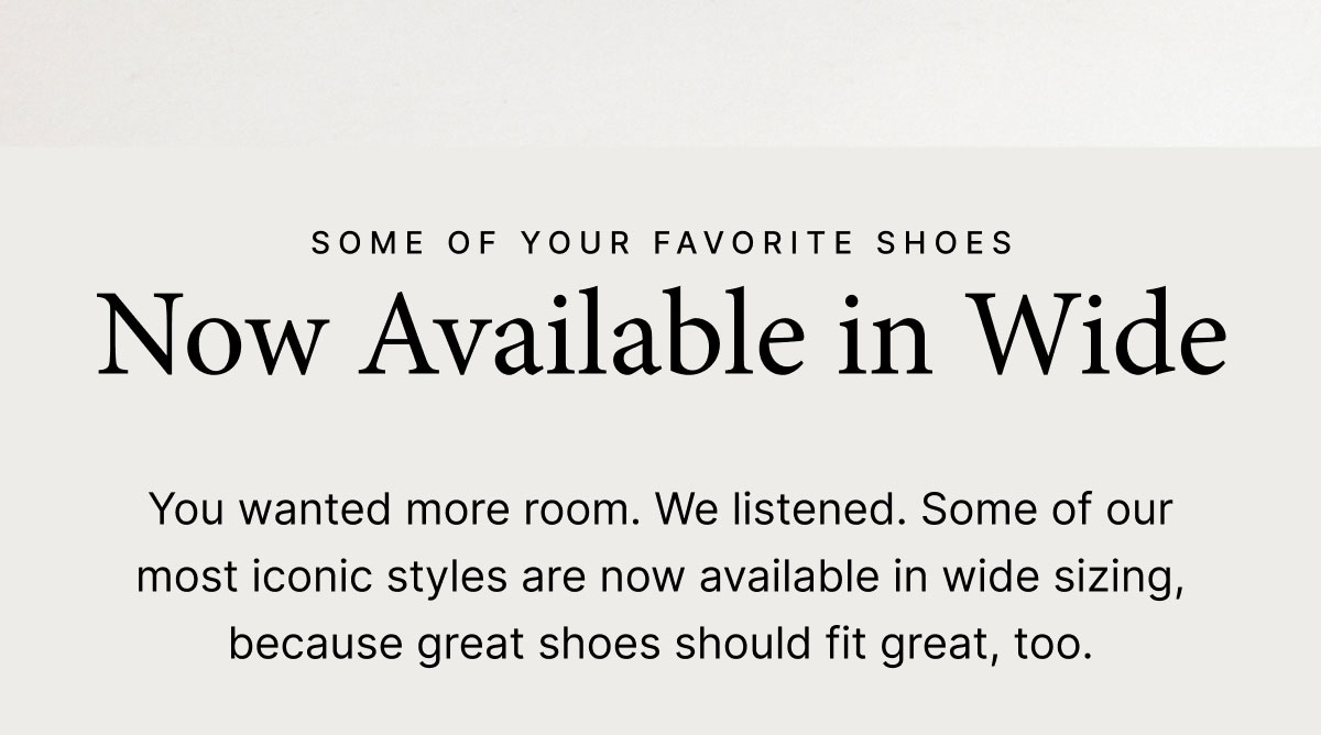 Now Available in Wide